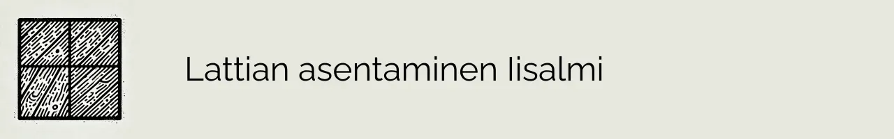 Lattian asentaminen Iisalmi